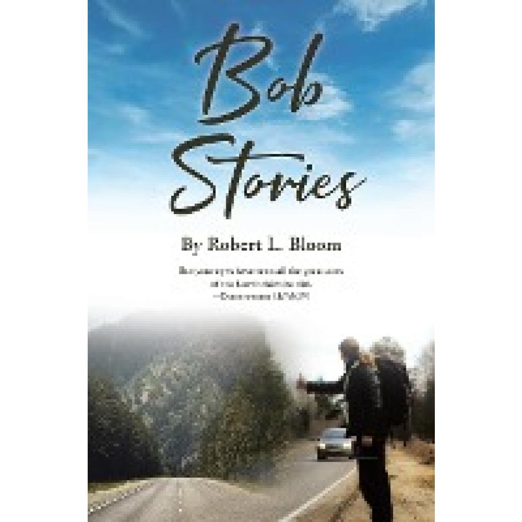 Bloom, Robert L.: Bob Stories