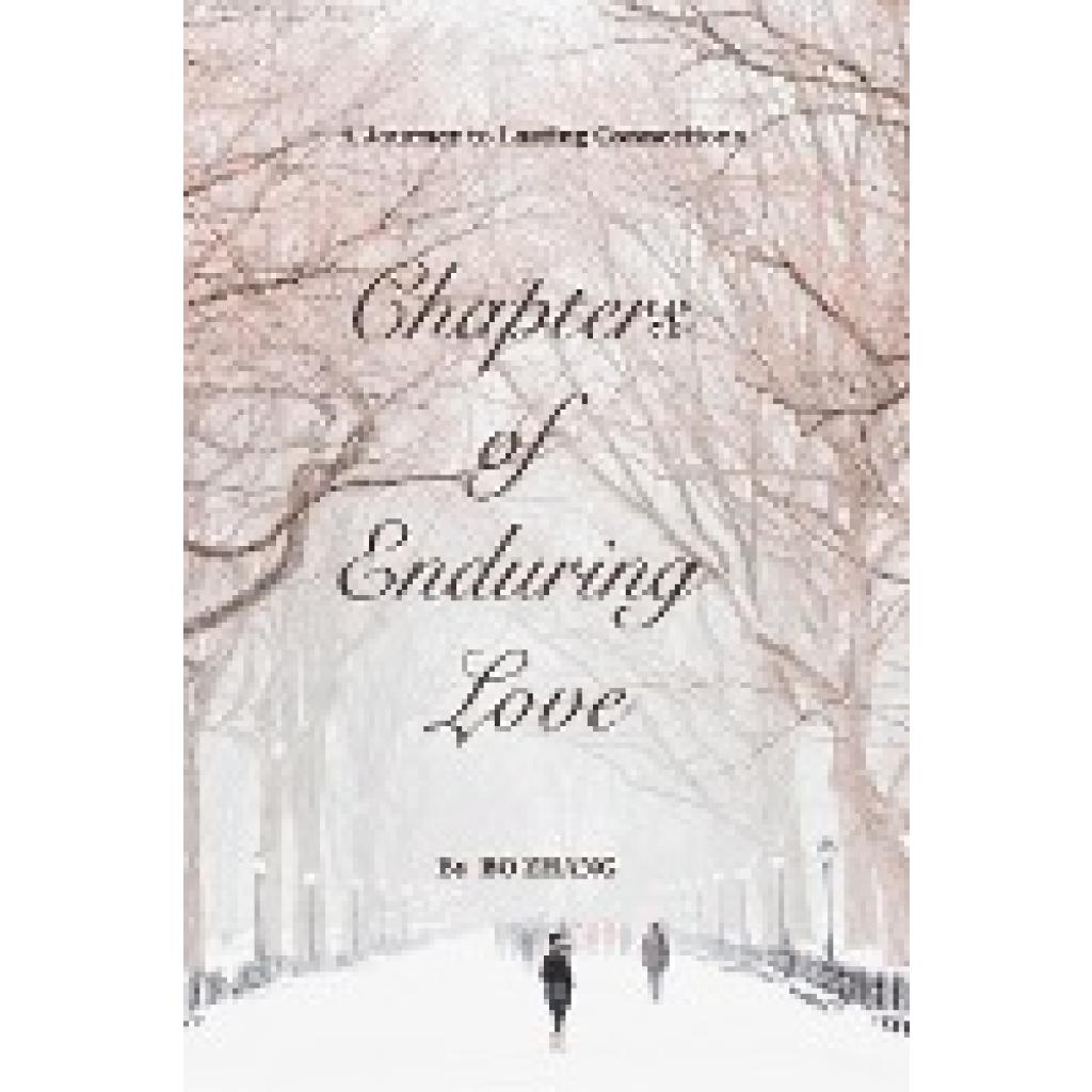 Zhang, Bo: Chapters of Enduring Love