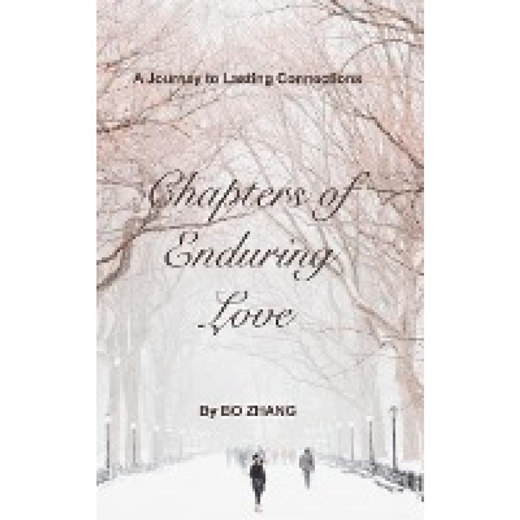 Zhang, Bo: Chapters of Enduring Love