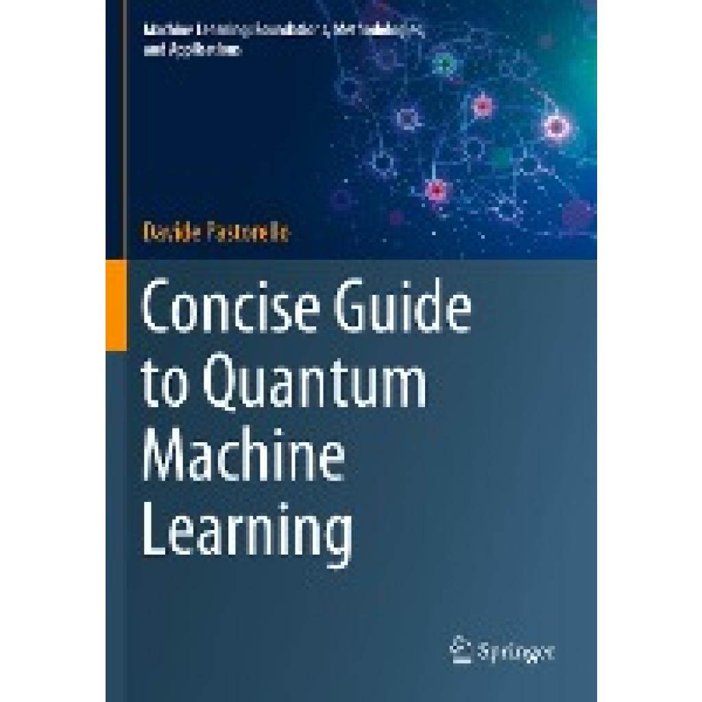 Pastorello, Davide: Concise Guide to Quantum Machine Learning