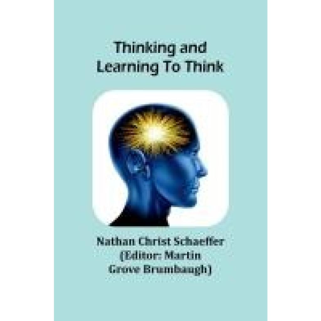 Schaeffer, Nathan Christ: Thinking and learning to think