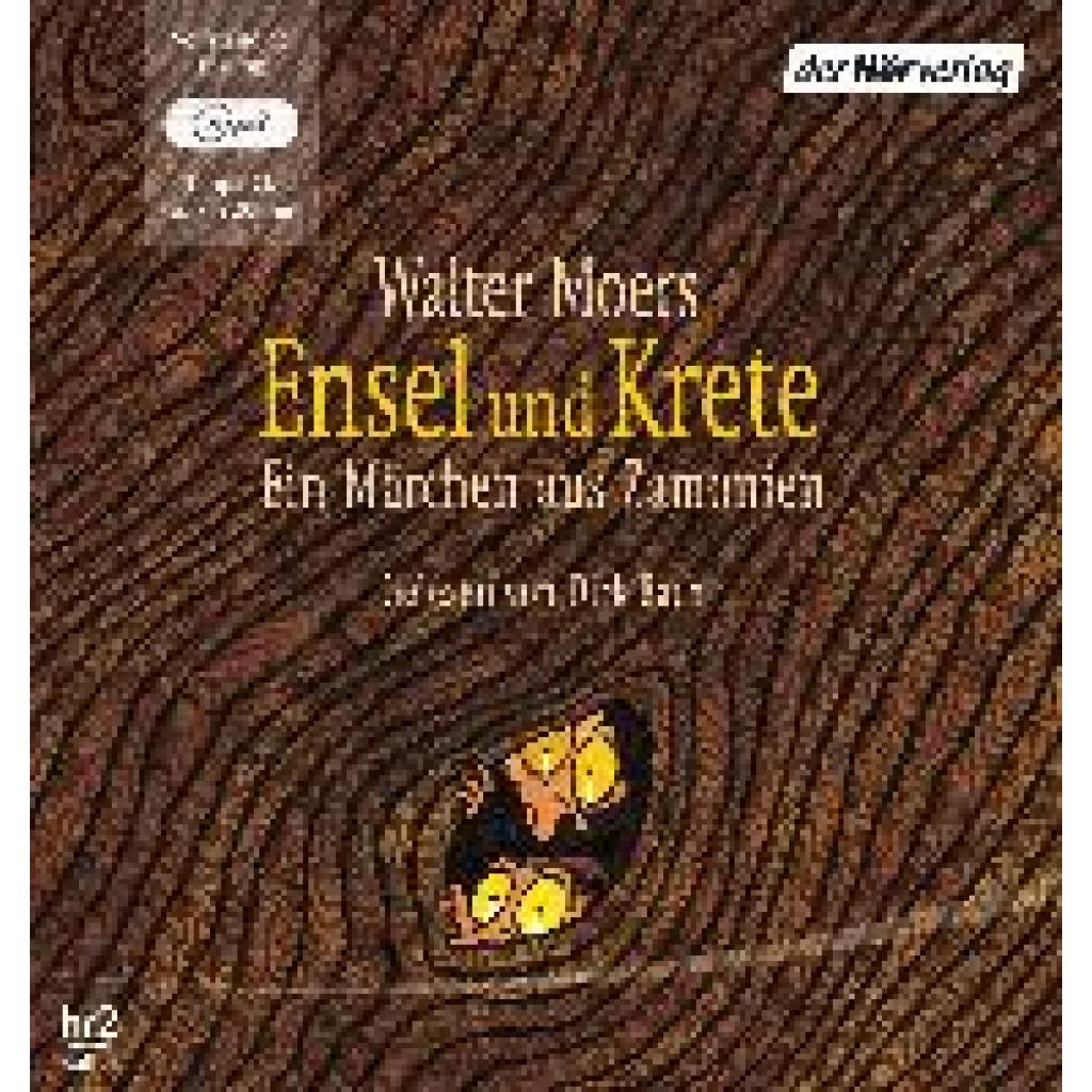 Moers, Walter: Ensel und Krete