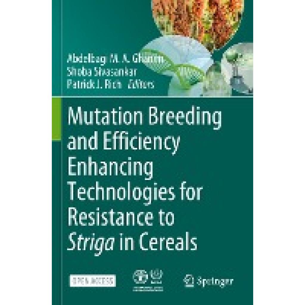 Mutation Breeding and Efficiency Enhancing Technologies for Resistance to Striga in Cereals