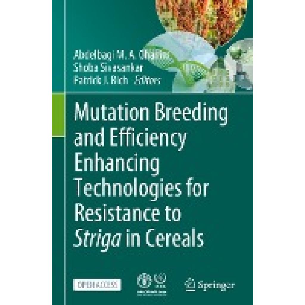 Mutation Breeding and Efficiency Enhancing Technologies for Resistance to Striga in Cereals