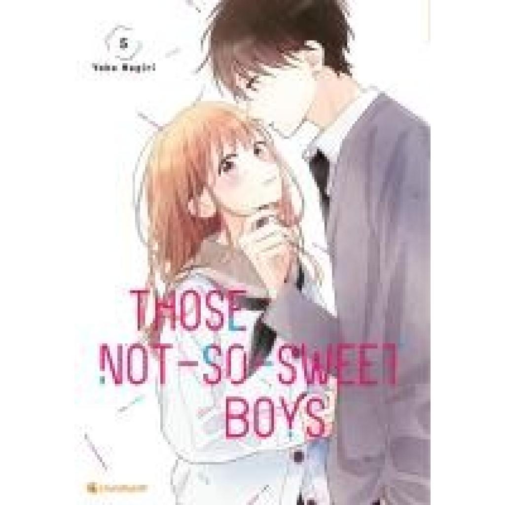 Nogiri, Yoko: Those Not-So-Sweet Boys - Band 5