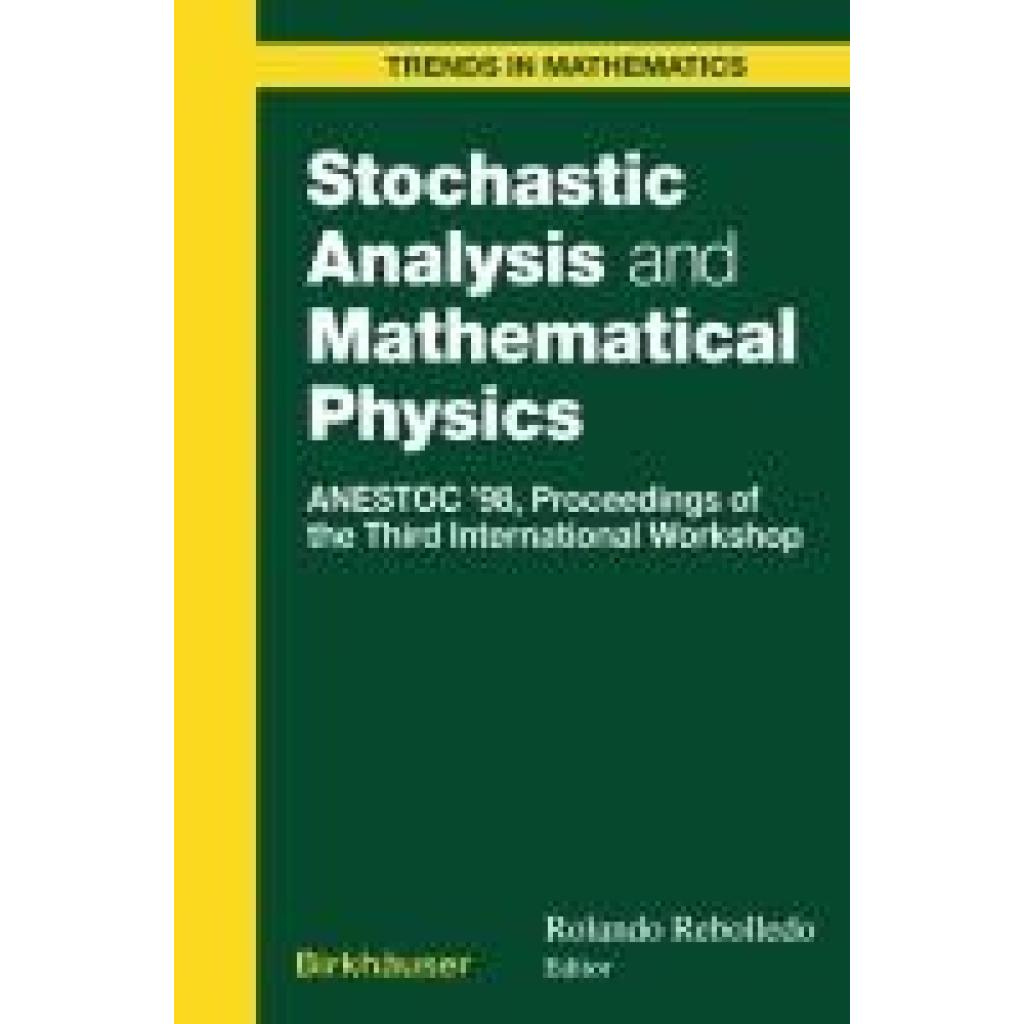 Stochastic Analysis and Mathematical Physics