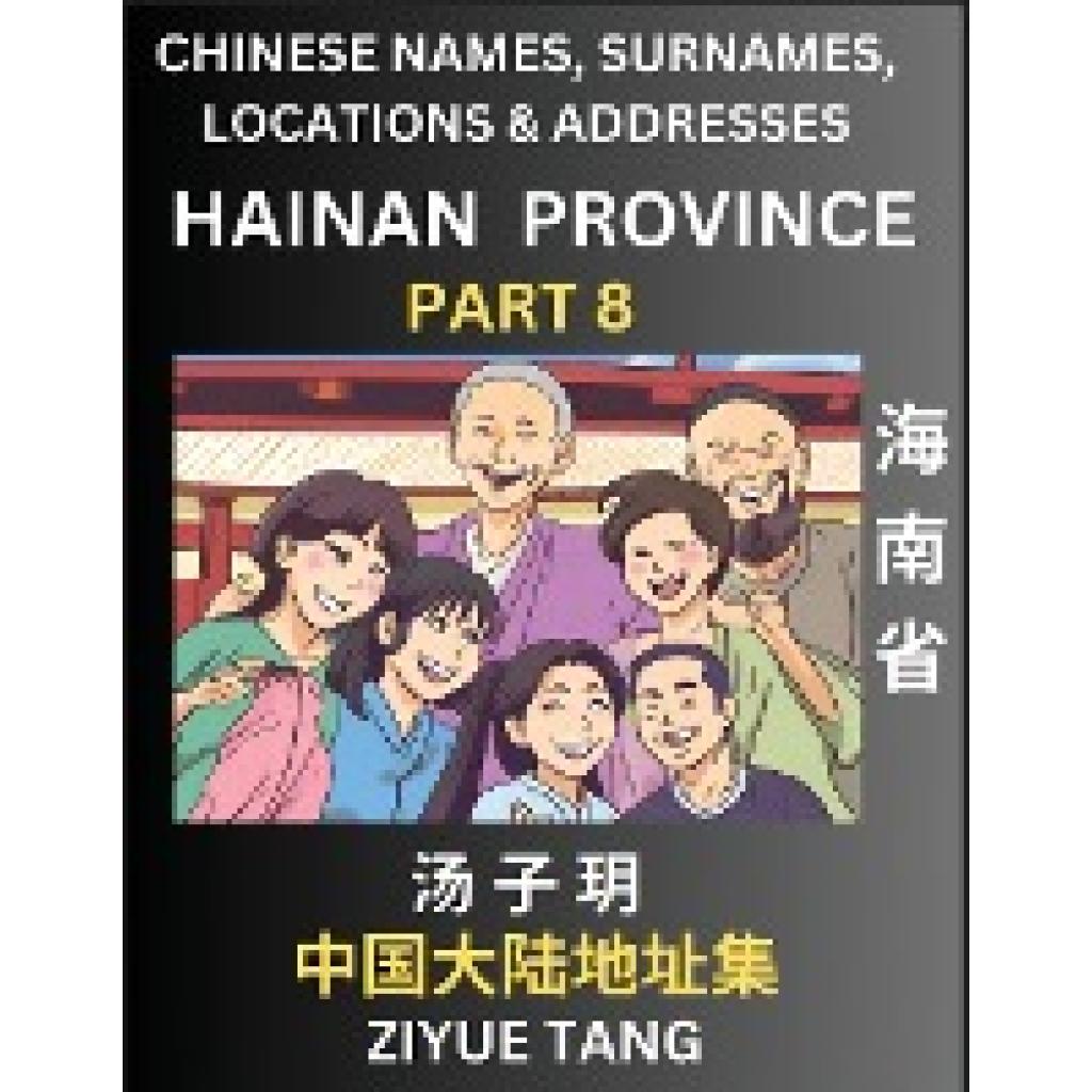 Tang, Ziyue: Hainan Province (Part 8)- Mandarin Chinese Names, Surnames, Locations & Addresses, Learn Simple Chinese Cha