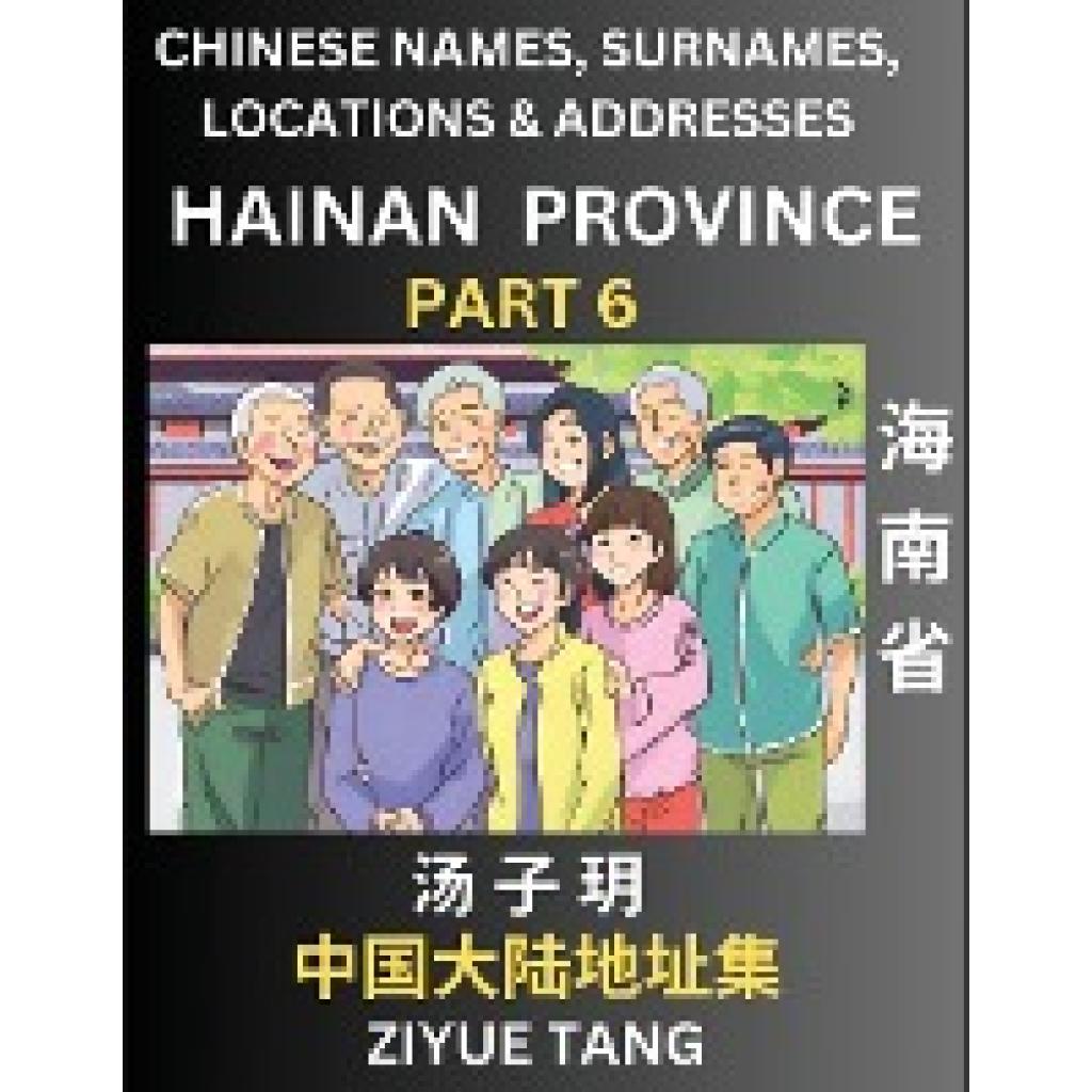 Tang, Ziyue: Hainan Province (Part 6)- Mandarin Chinese Names, Surnames, Locations & Addresses, Learn Simple Chinese Cha