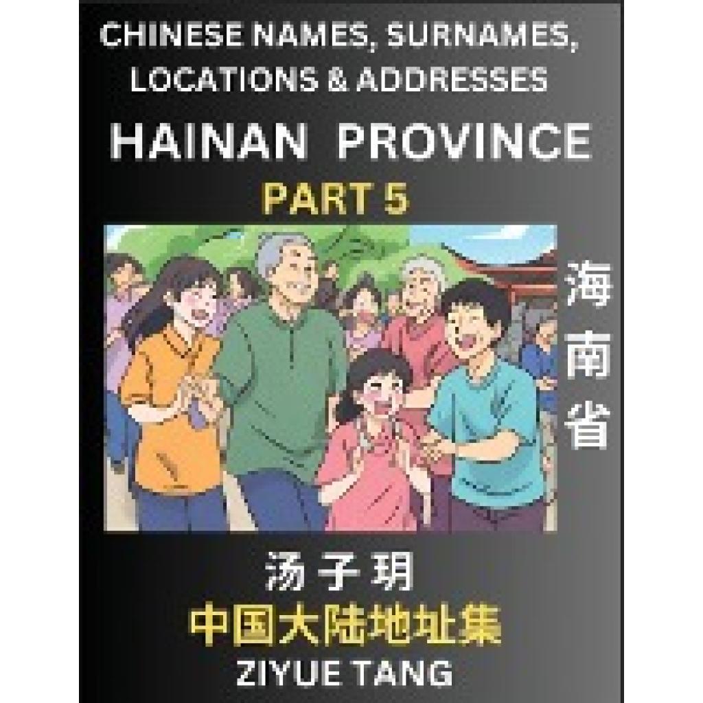 Tang, Ziyue: Hainan Province (Part 5)- Mandarin Chinese Names, Surnames, Locations & Addresses, Learn Simple Chinese Cha