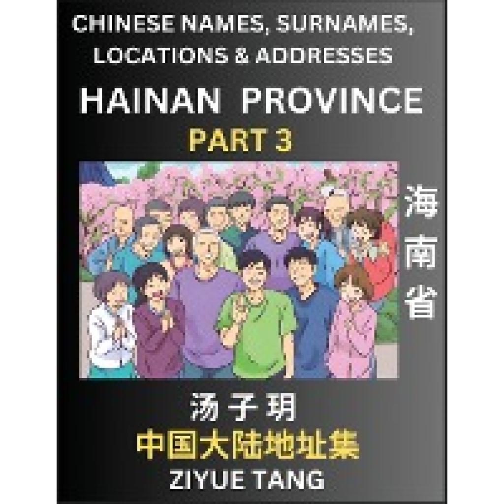 Tang, Ziyue: Hainan Province (Part 3)- Mandarin Chinese Names, Surnames, Locations & Addresses, Learn Simple Chinese Cha