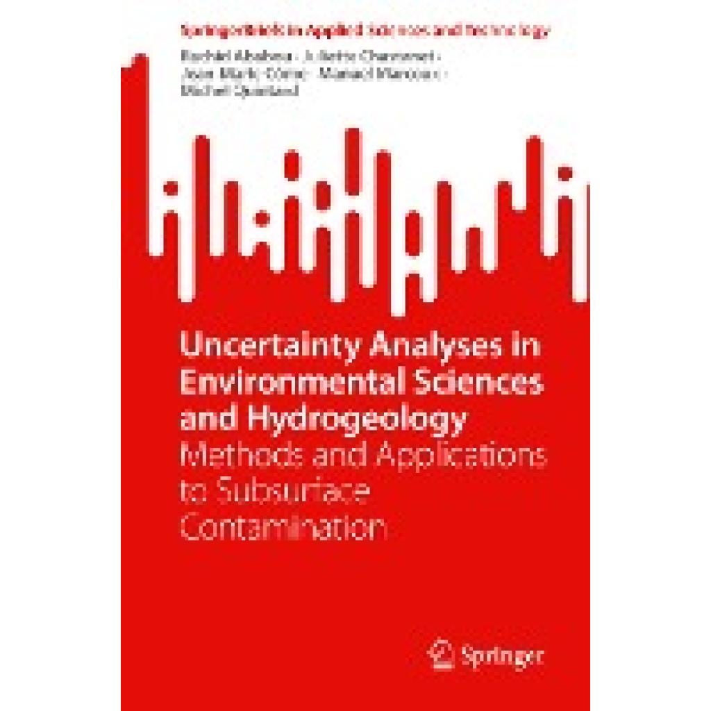 Ababou, Rachid: Uncertainty Analyses in Environmental Sciences and Hydrogeology