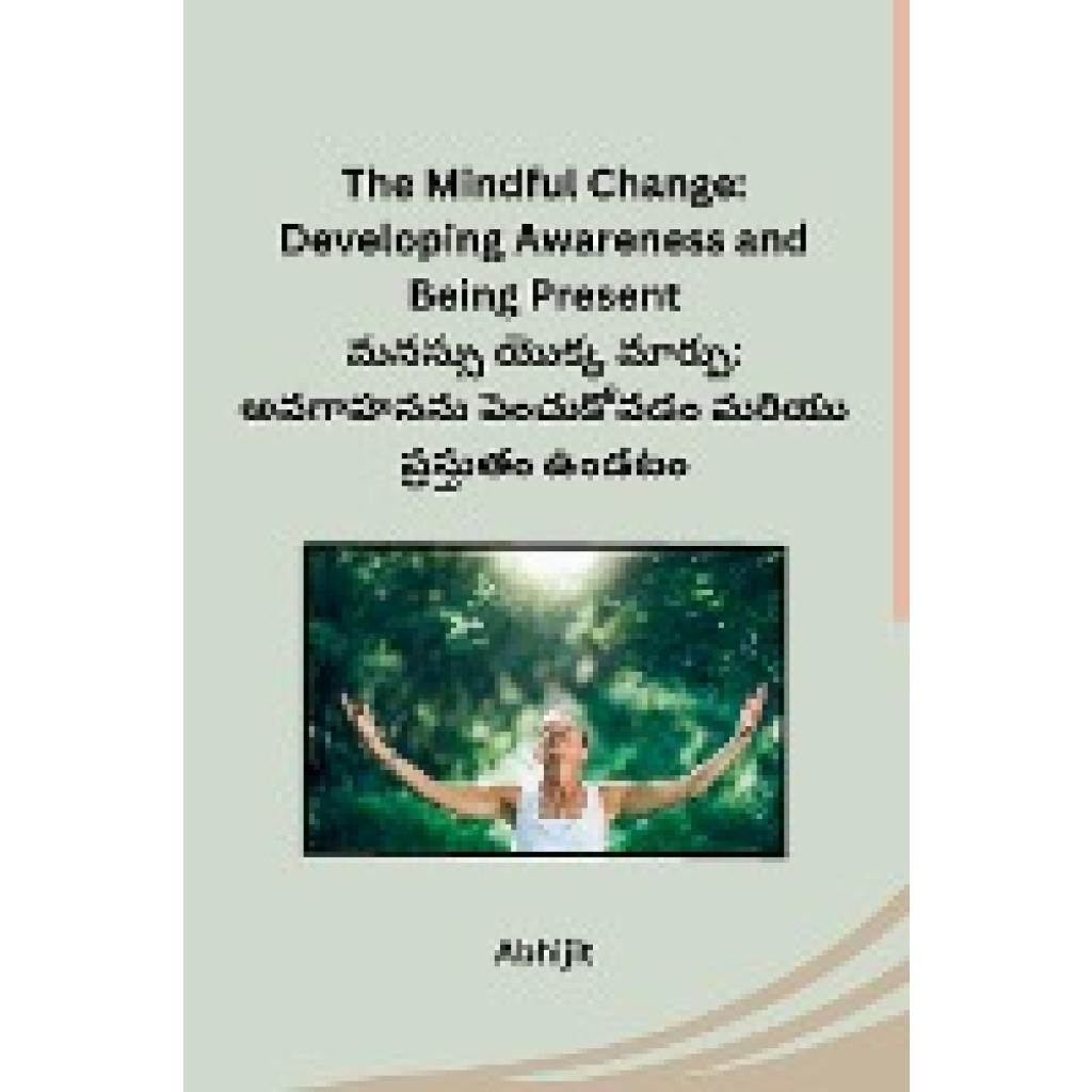 Abhijit: The Mindful Change