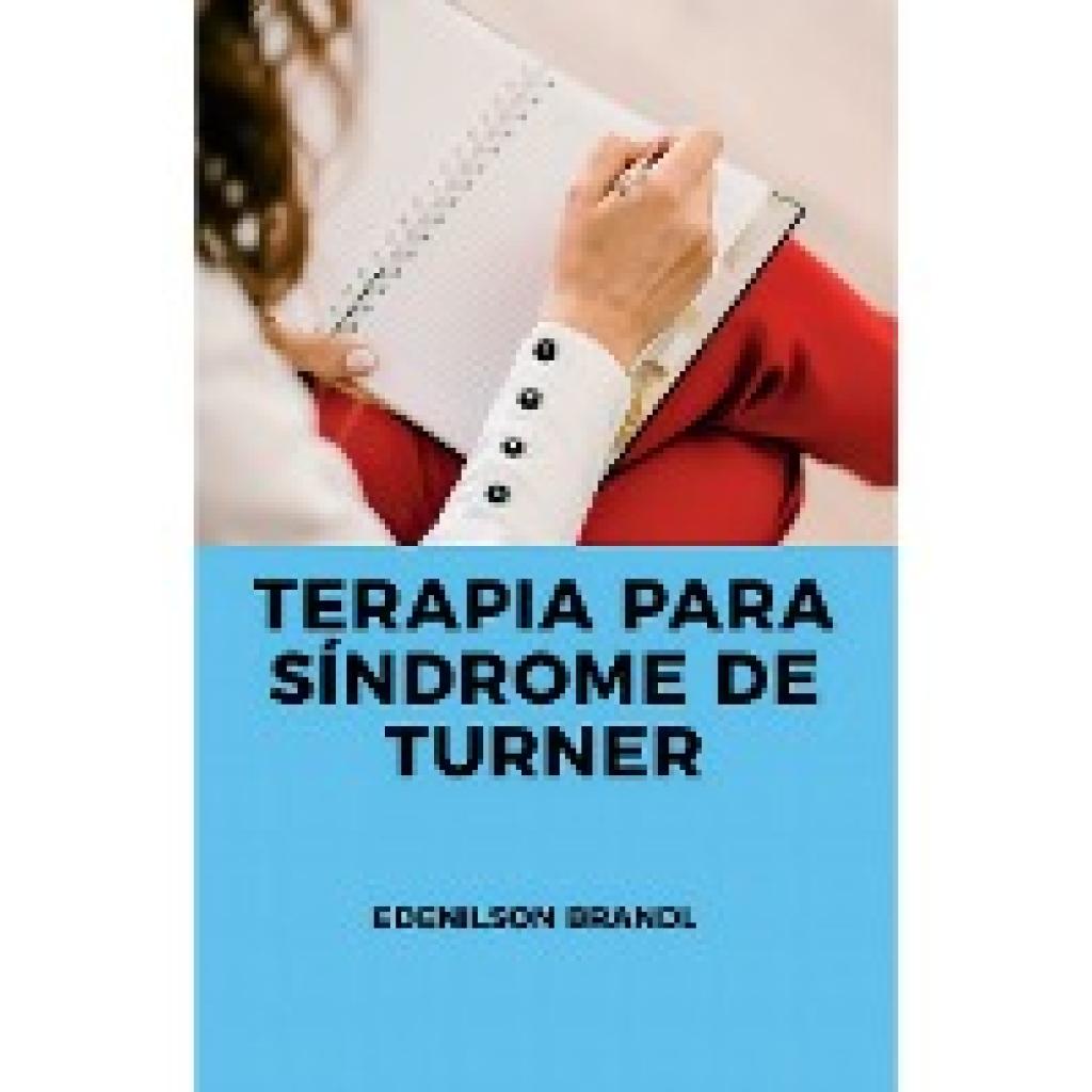 Brandl, Edenilson: Terapia para Síndrome de Turner