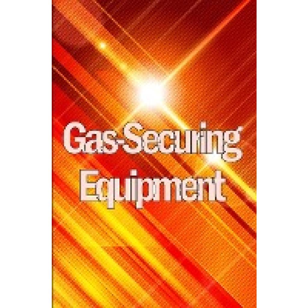 Brezzel, Karim: Gas-Securing Equipment