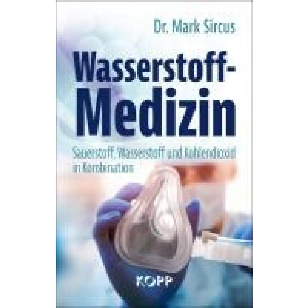 9783864459771 - Wasserstoff-Medizin - Mark Sircus Gebunden