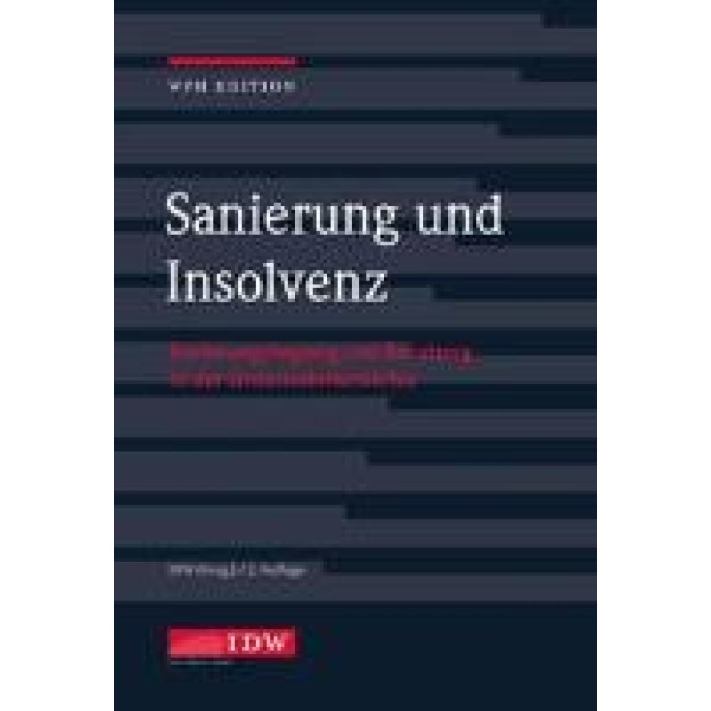 9783802125867 - IDW WPH Edition   Sanierung und Insolvenz 2022 Gebunden