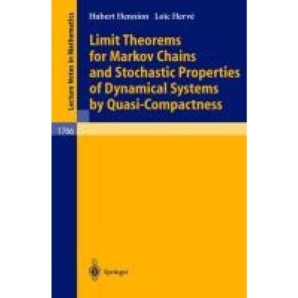 Herve, Loic: Limit Theorems for Markov Chains and Stochastic Properties of Dynamical Systems by Quasi-Compactness