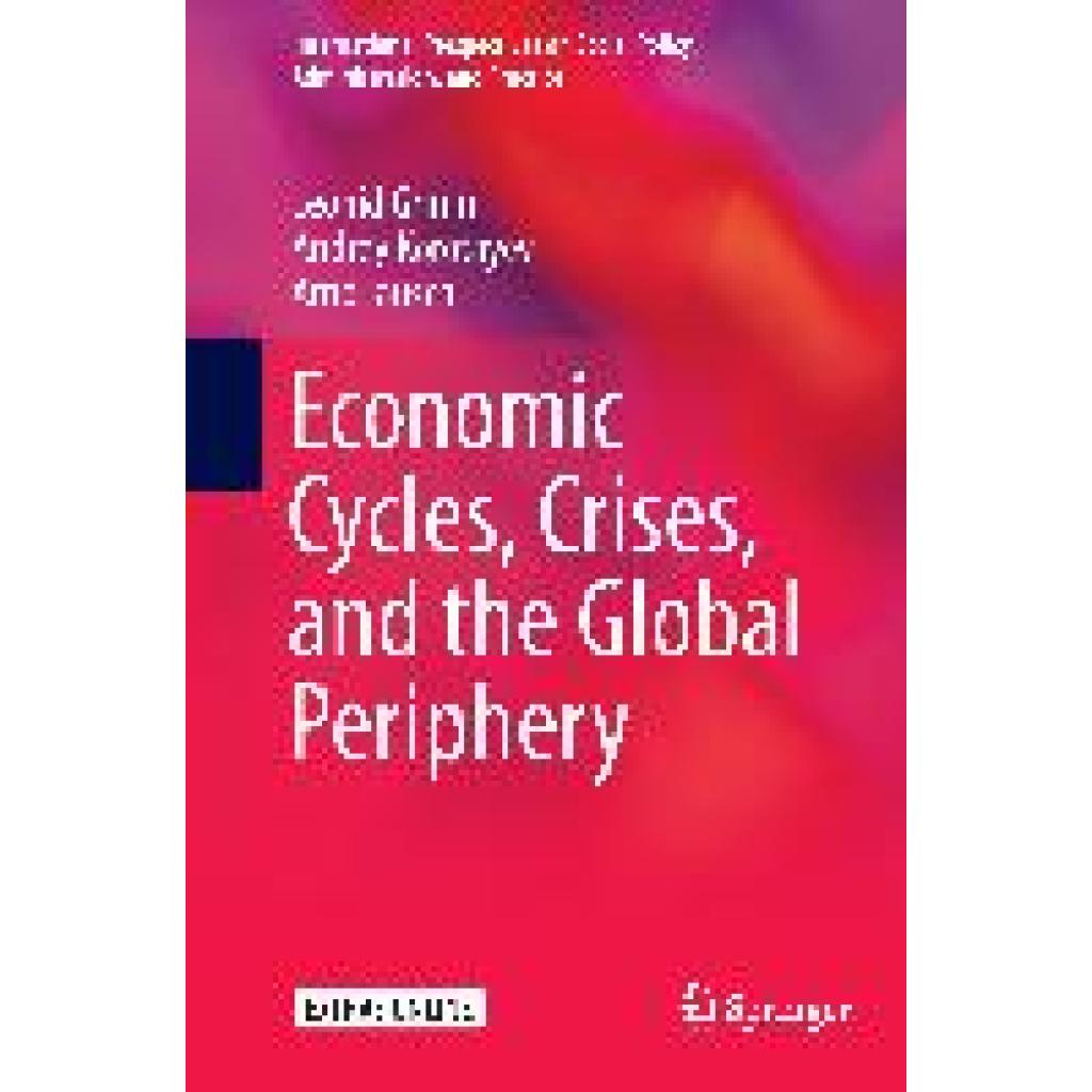 Grinin, Leonid: Economic Cycles, Crises, and the Global Periphery