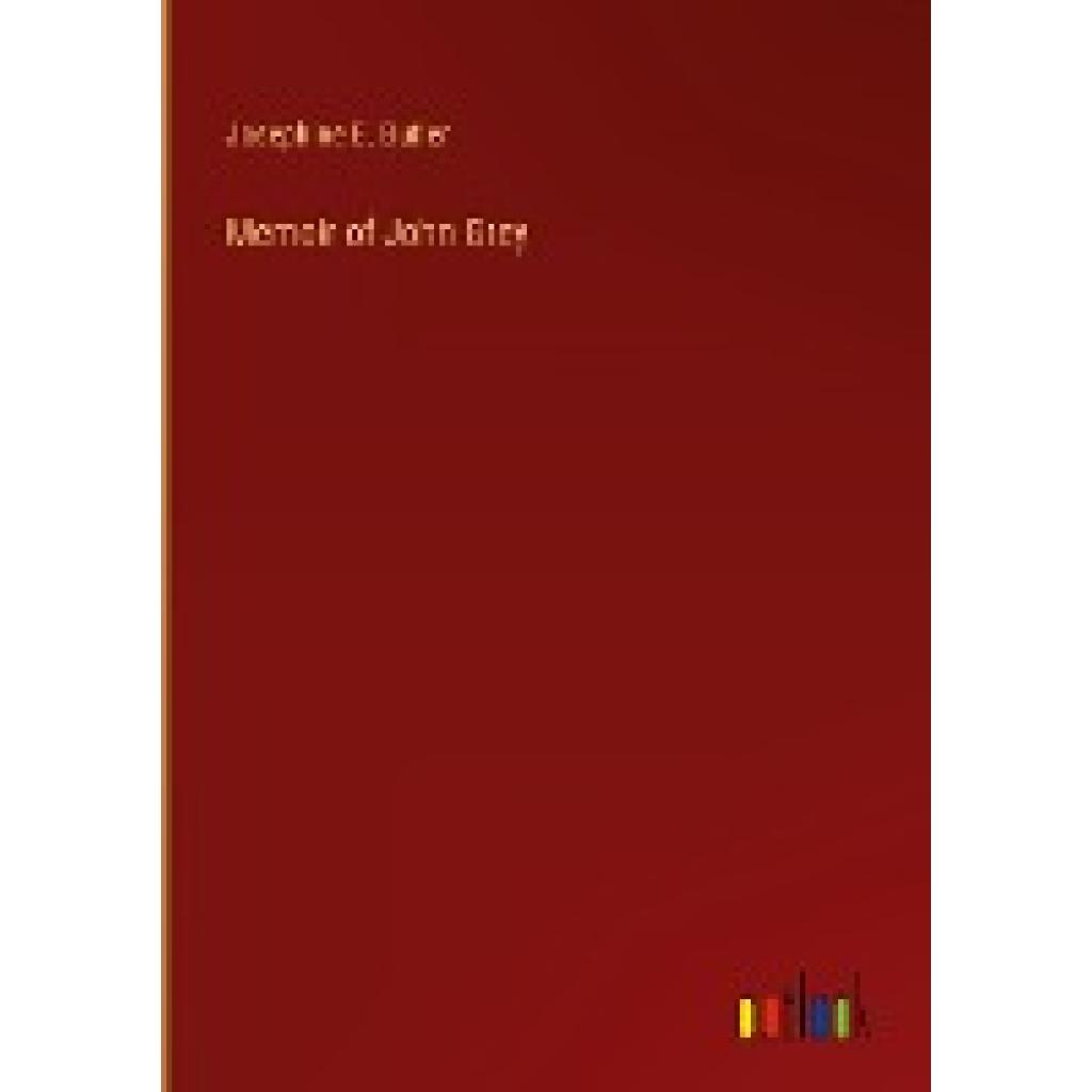Butler, Josephine E.: Memoir of John Grey