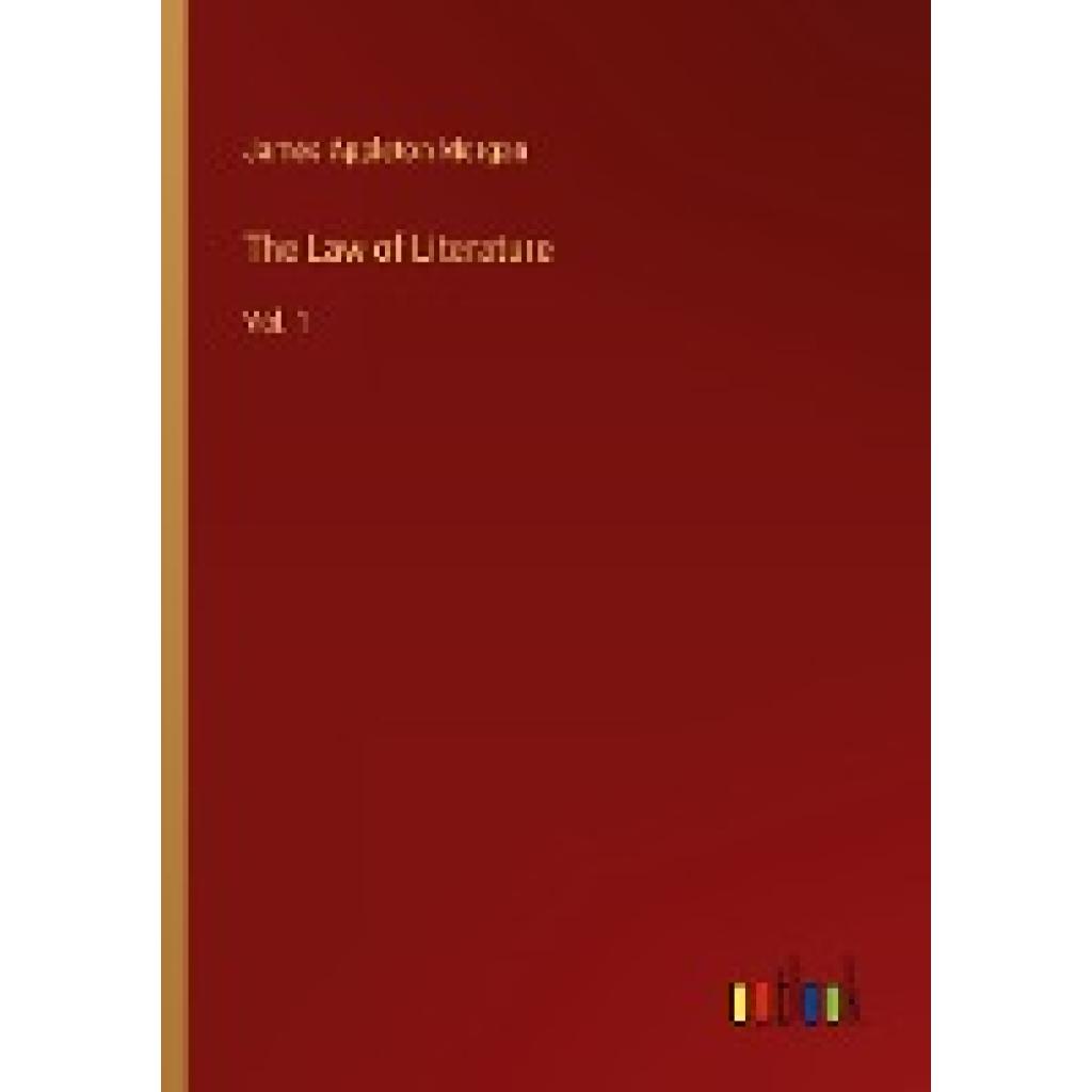 Morgan, James Appleton: The Law of Literature