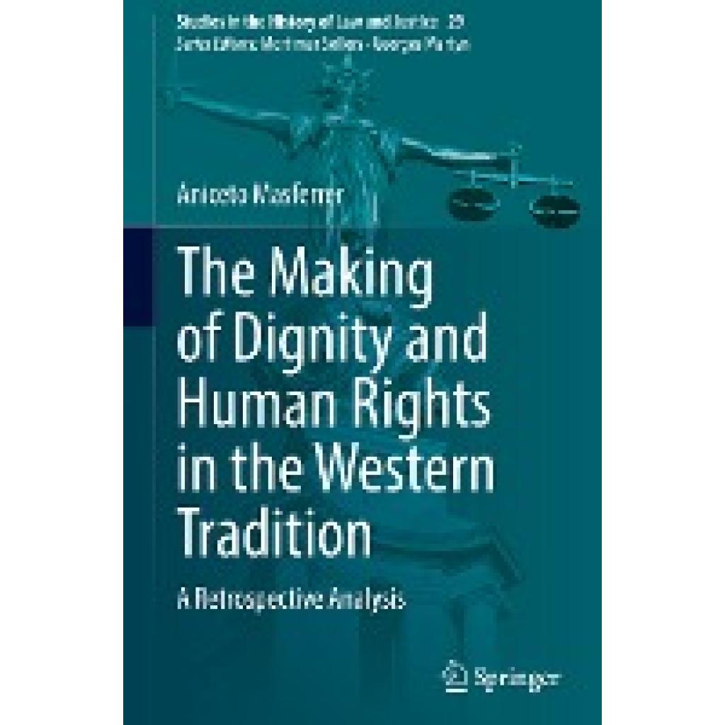 Masferrer, Aniceto: The Making of Dignity and Human Rights in the Western Tradition