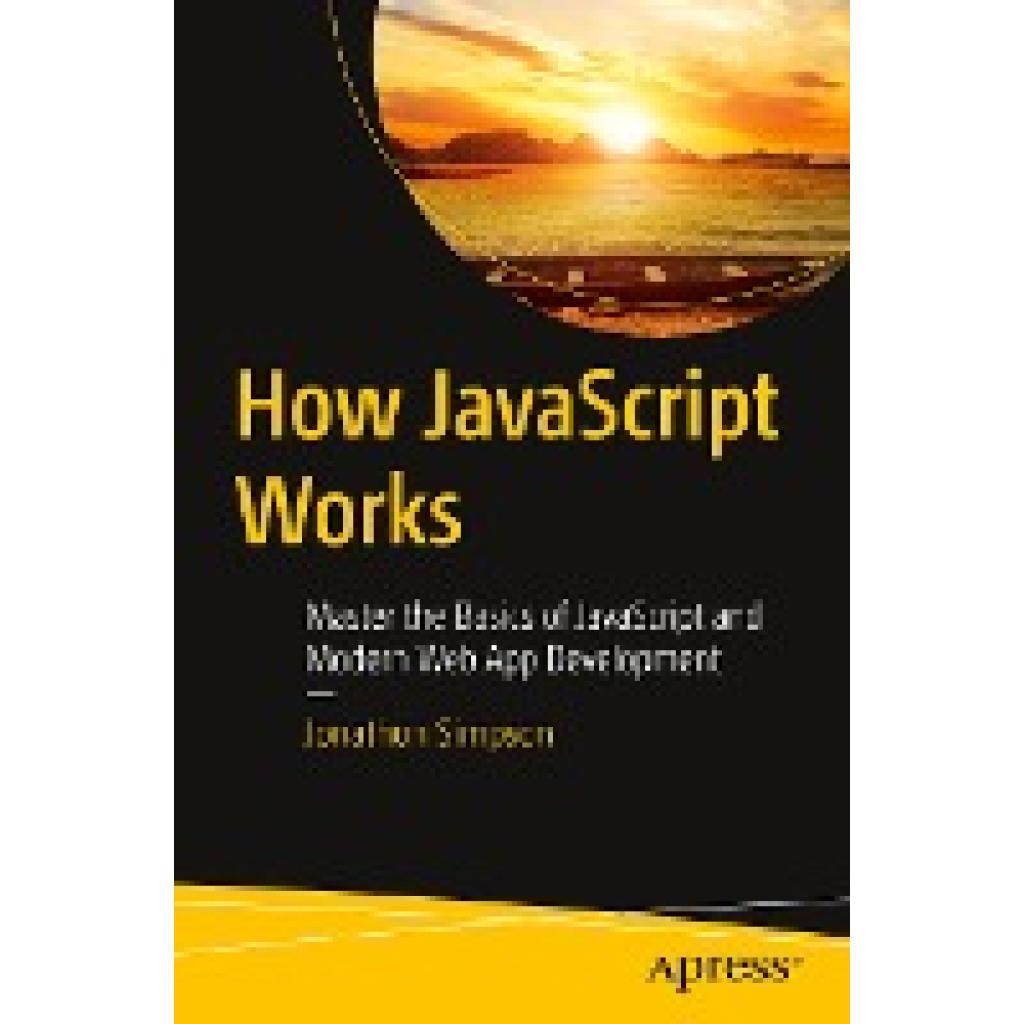 Simpson, Jonathon: How JavaScript Works