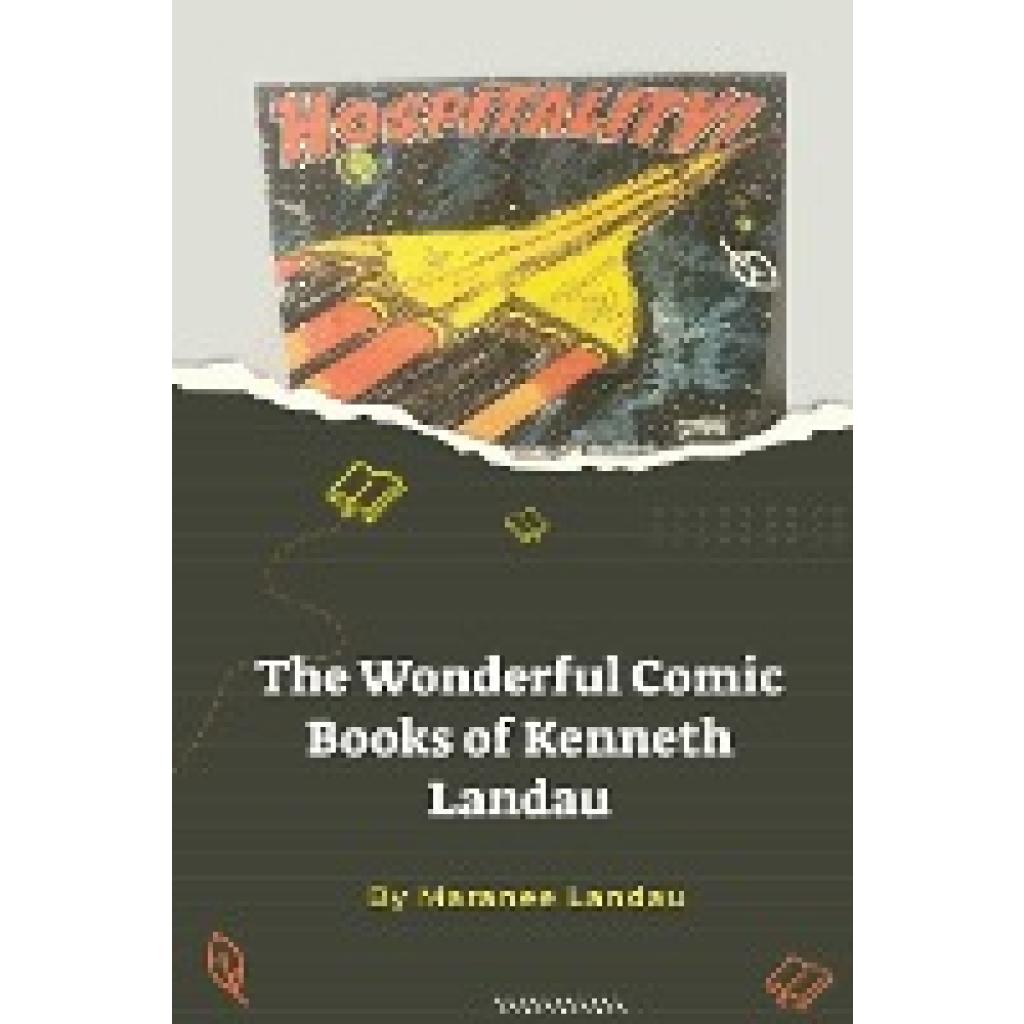 Landau, Maranee: The Wonderful Comic Books of Kenneth Landau