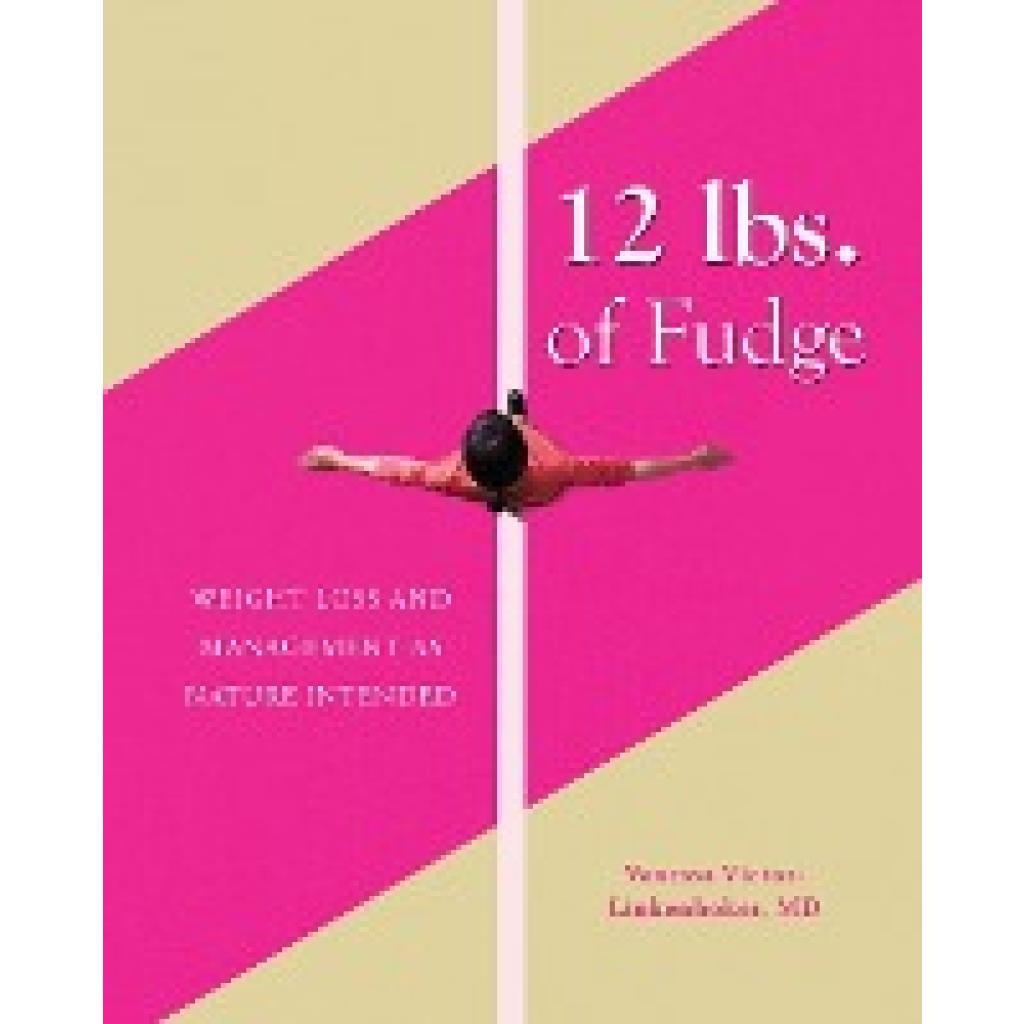 Victor-Linkenhoker, MD Vanessa: 12 lbs. of Fudge