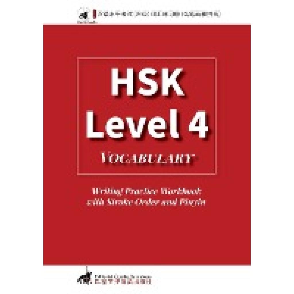 Comtebarcelona: HSK 4 Vocabulary Writing Practice Workbook  with Stroke Order and Pinyin