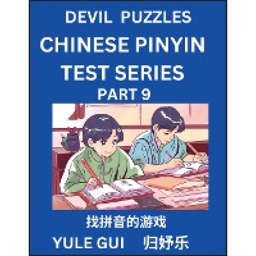 Gui, Yule: Devil Chinese Pinyin Test Series (Part 9) - Test Your Simplified Mandarin Chinese Character Reading Skills wi