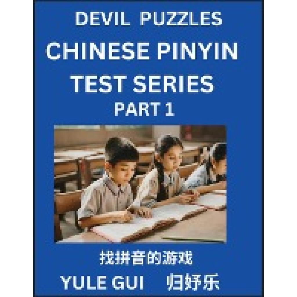 Gui, Yule: Devil Chinese Pinyin Test Series (Part 1) - Test Your Simplified Mandarin Chinese Character Reading Skills wi