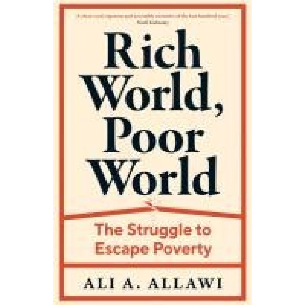 9780300214284 - Rich World Poor World - The Struggle to Escape Poverty - Ali A Allawi Gebunden