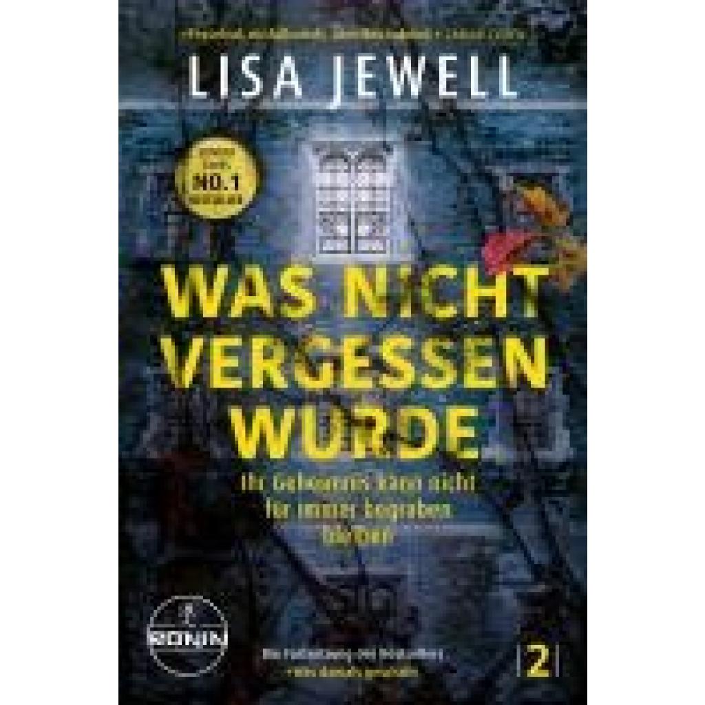 9783961547067 - Was nicht vergessen wurde Ihr Geheimnis kann nicht für immer begraben bleiben - Lisa Jewell Gebunden