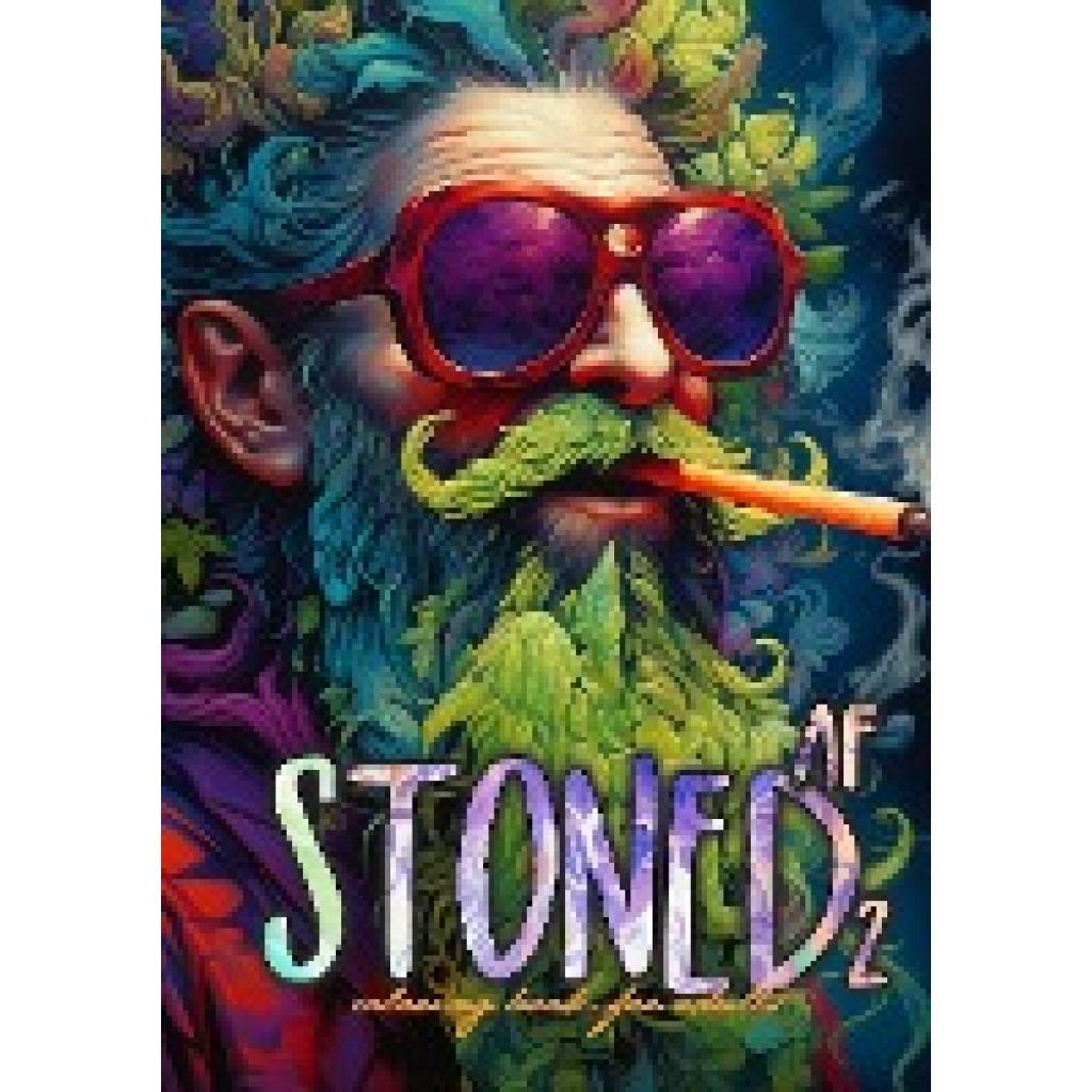 Publishing, Monsoon: Stoned AF Coloring Book for Adults Vol. 2