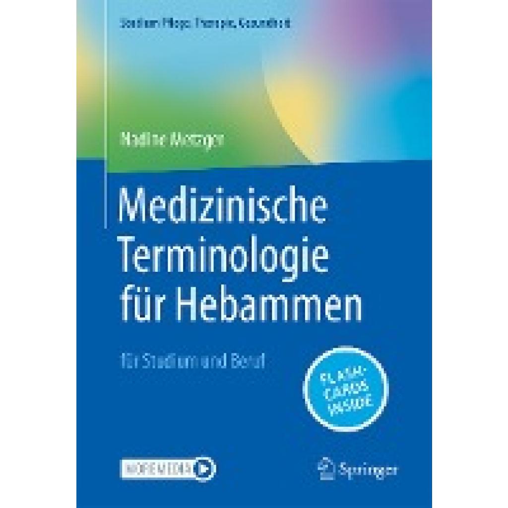 Metzger, Nadine: Medizinische Terminologie für Hebammen