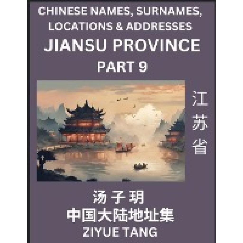 Tang, Ziyue: Jiangsu Province (Part 9)- Mandarin Chinese Names, Surnames, Locations & Addresses, Learn Simple Chinese Ch