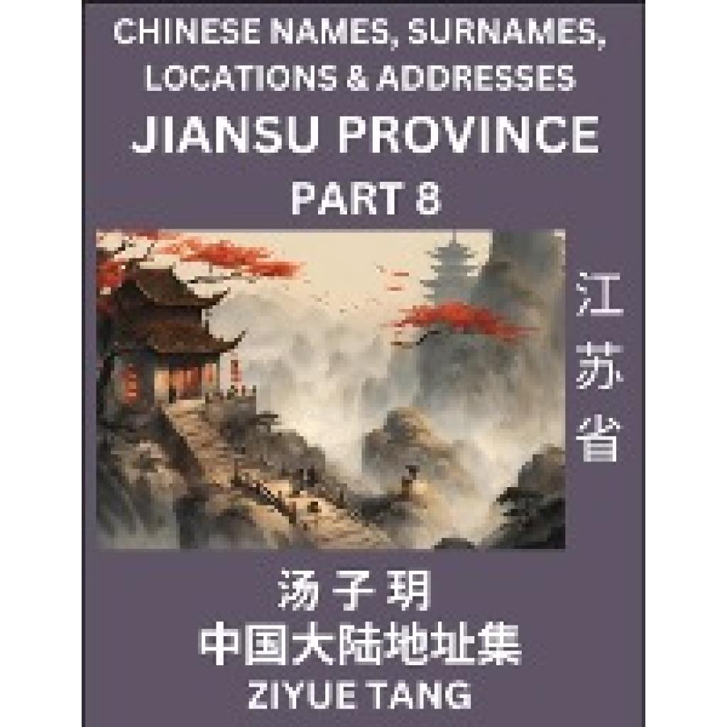 Tang, Ziyue: Jiangsu Province (Part 8)- Mandarin Chinese Names, Surnames, Locations & Addresses, Learn Simple Chinese Ch