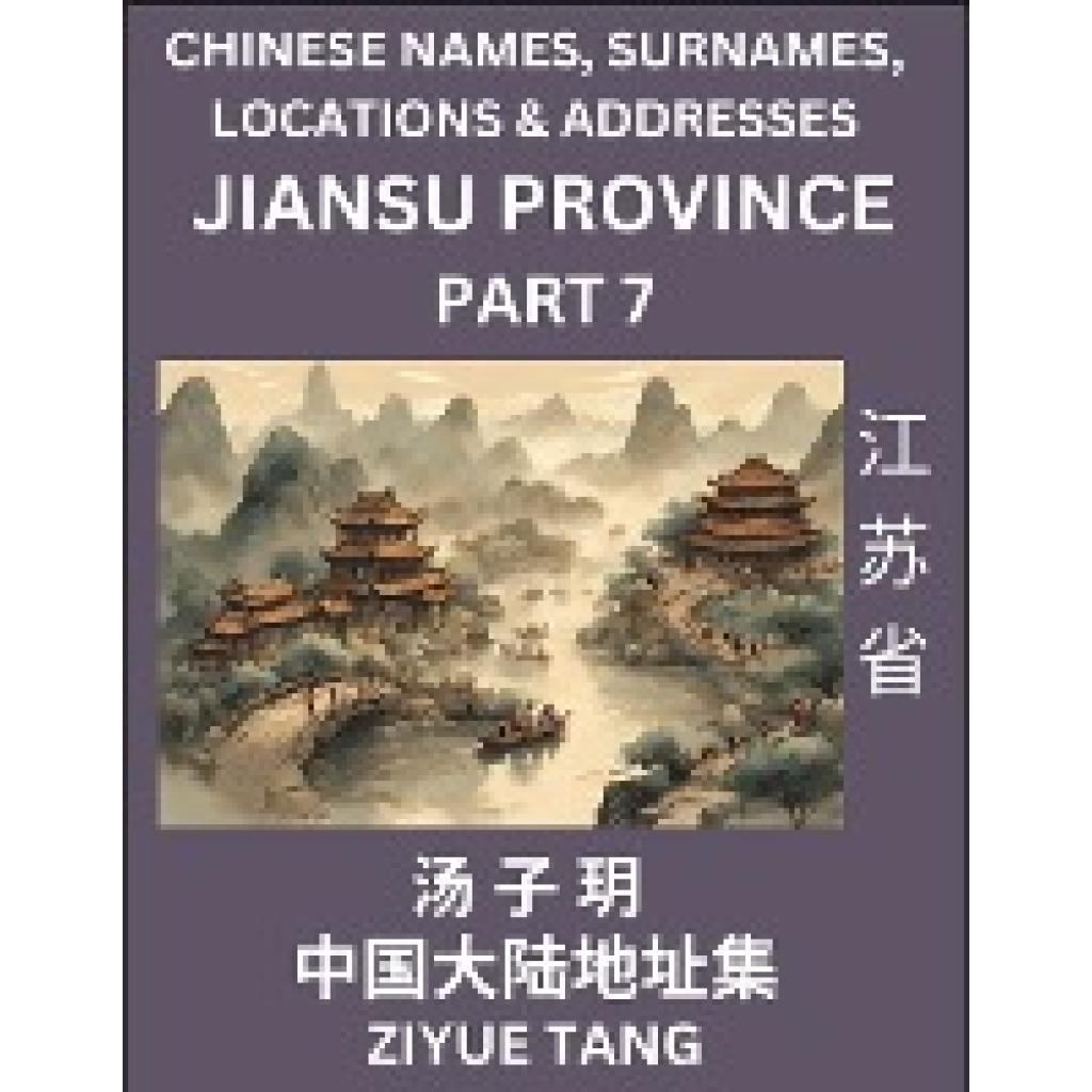 Tang, Ziyue: Jiangsu Province (Part 7)- Mandarin Chinese Names, Surnames, Locations & Addresses, Learn Simple Chinese Ch