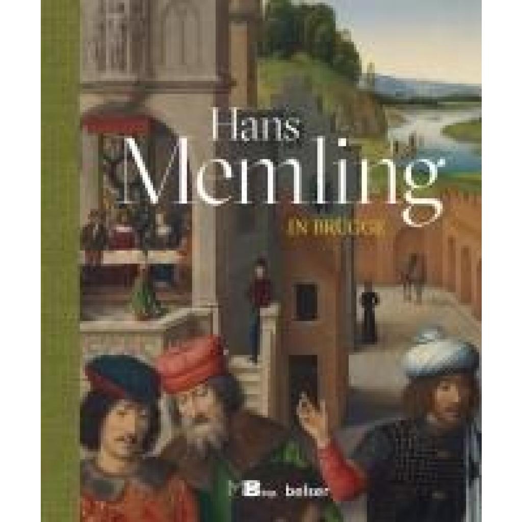 9783763029204 - Hans Memling in Brügge - Anna Koopstra Gebunden