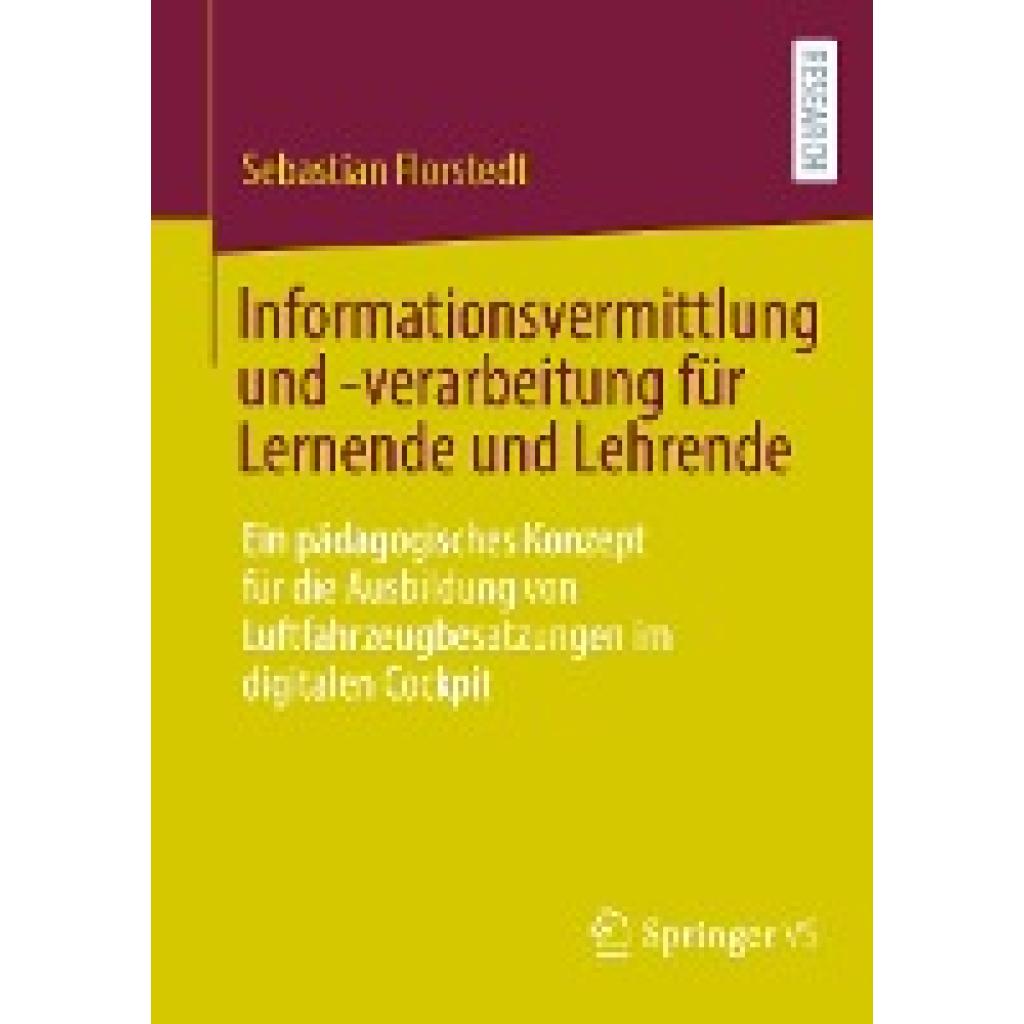 Florstedt, Sebastian: Informationsvermittlung und -verarbeitung für Lernende und Lehrende