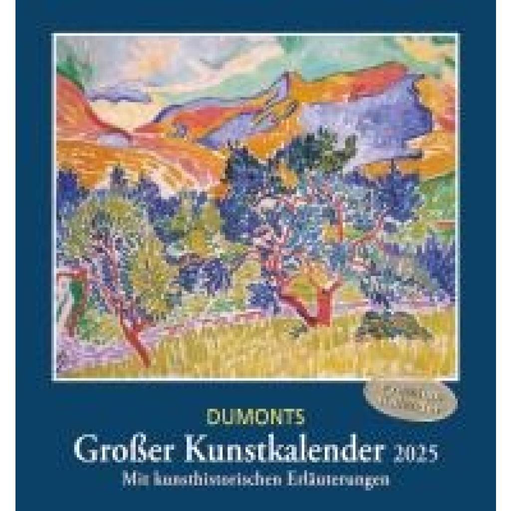 DUMONTS Großer Kunstkalender 2025 - Klassische Moderne, Impressionisten, Expressionisten - Wandkalender Format 45 x 48 c