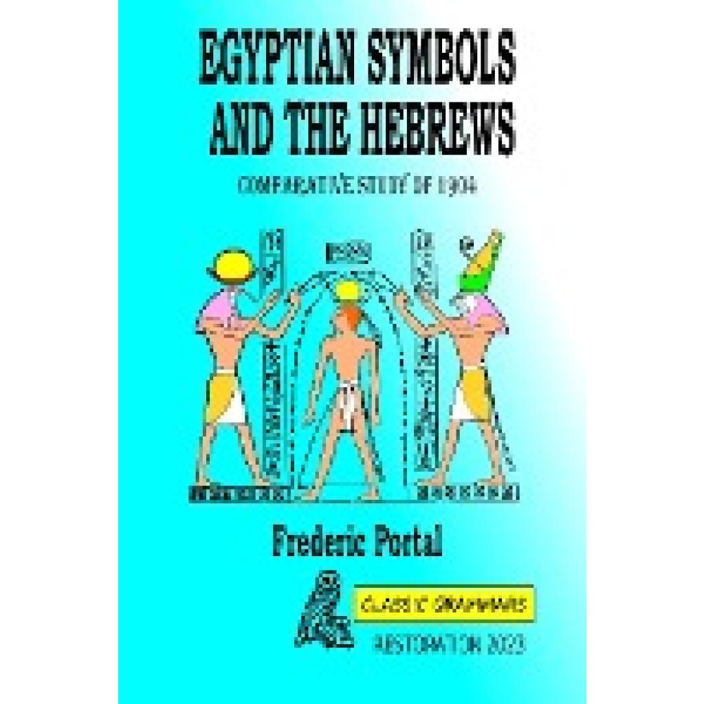 Grammars, Classic: Egyptian symbols and the hebrews