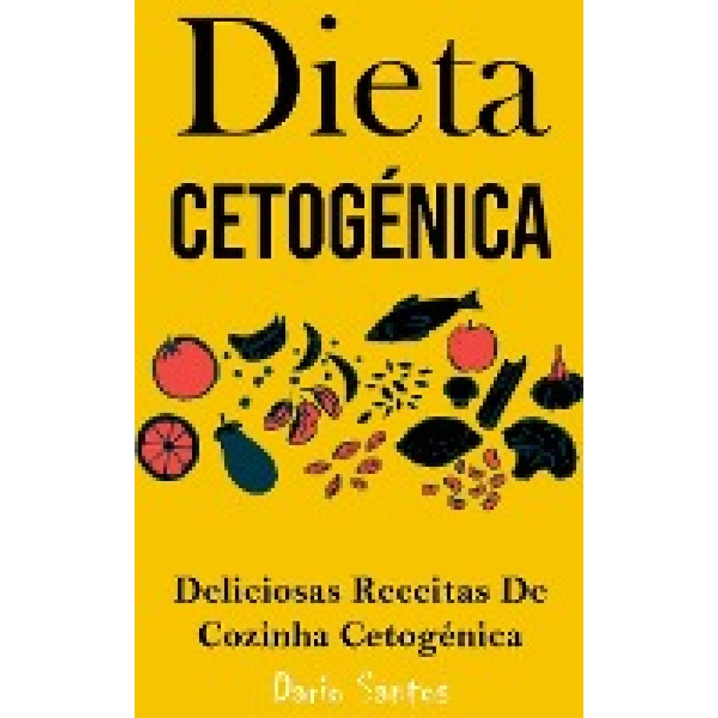 Santos, Dario: Dieta Cetogénica