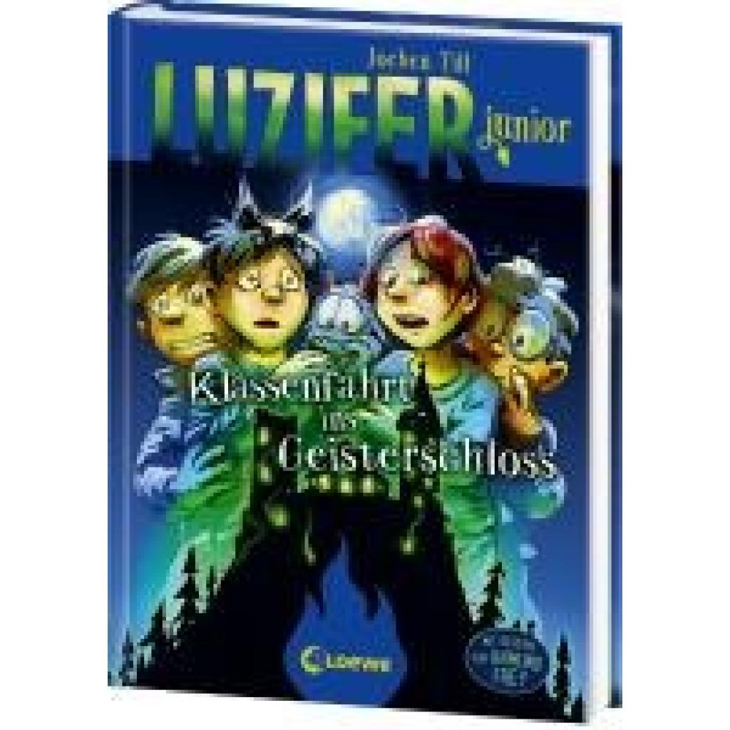 9783743216532 - Klassenfahrt ins Geisterschloss Luzifer junior Bd15 - Jochen Till Gebunden 9783743216532 - Klassenfahrt ins Geisterschloss Luzifer junior Bd15 - Jochen Till Gebunden
