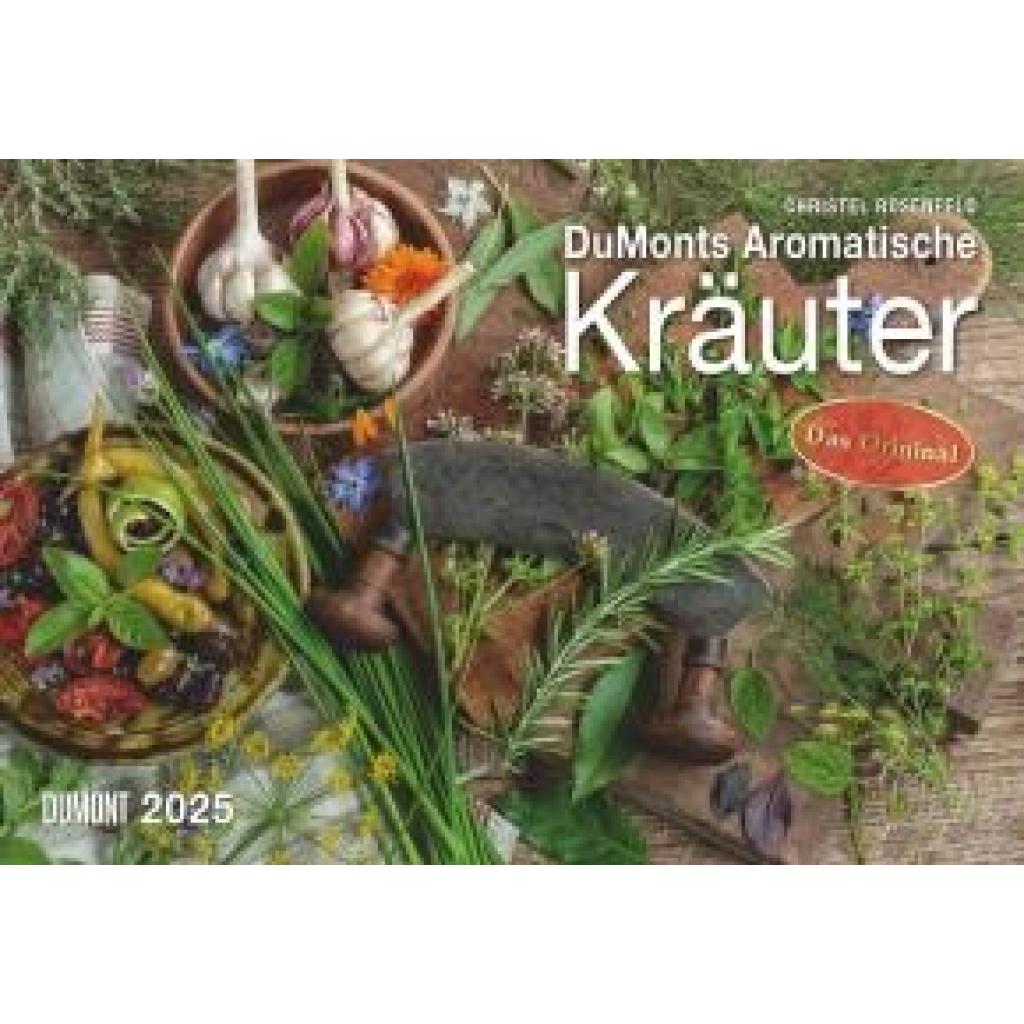 DUMONTS Aromatische Kräuter 2025 - Broschürenkalender - Wandkalender - mit Rezepten und Texten - Format 42 x 29 cm