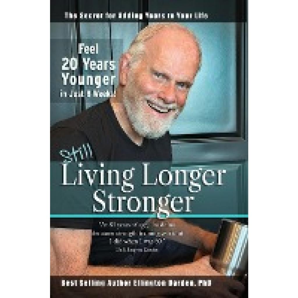 Darden, Ellington: Still Living Longer Stronger