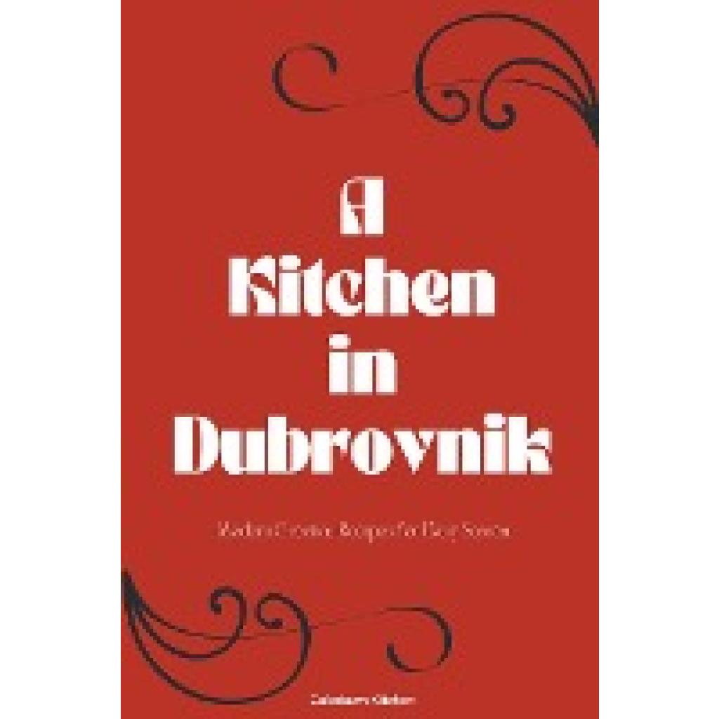 Kitchen, Coledown: A Kitchen in Dubrovnik