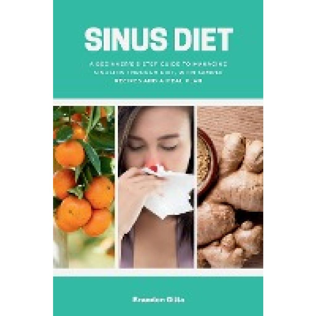 Gilta, Brandon: Sinus Diet