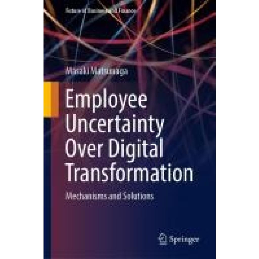 Matsunaga, Masaki: Employee Uncertainty Over Digital Transformation