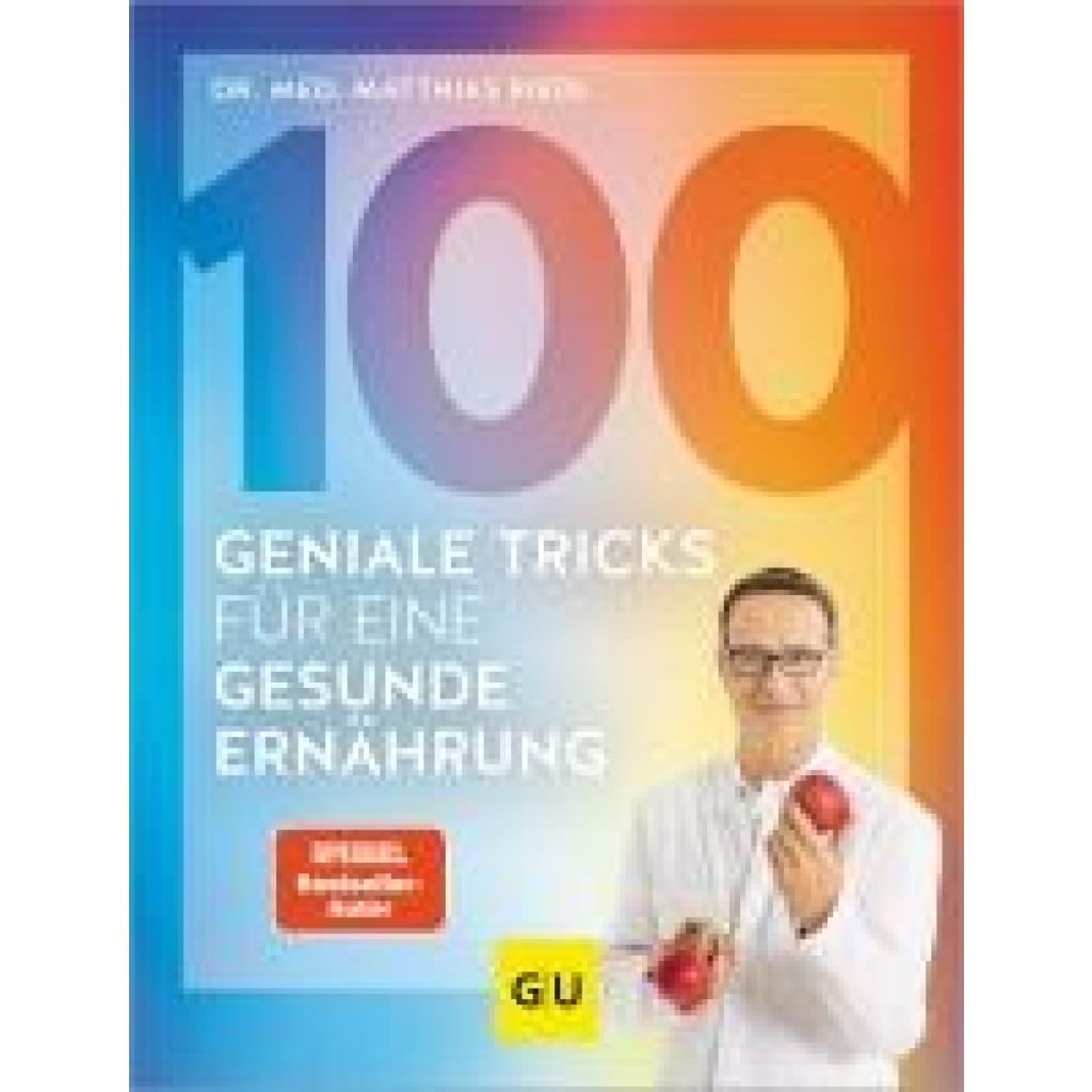 9783833892158 - 100 geniale Tricks für eine gesunde Ernährung - Matthias Riedl Gebunden